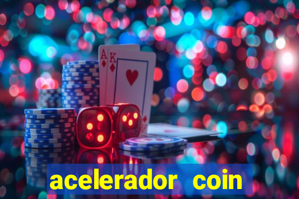 acelerador coin master 2024